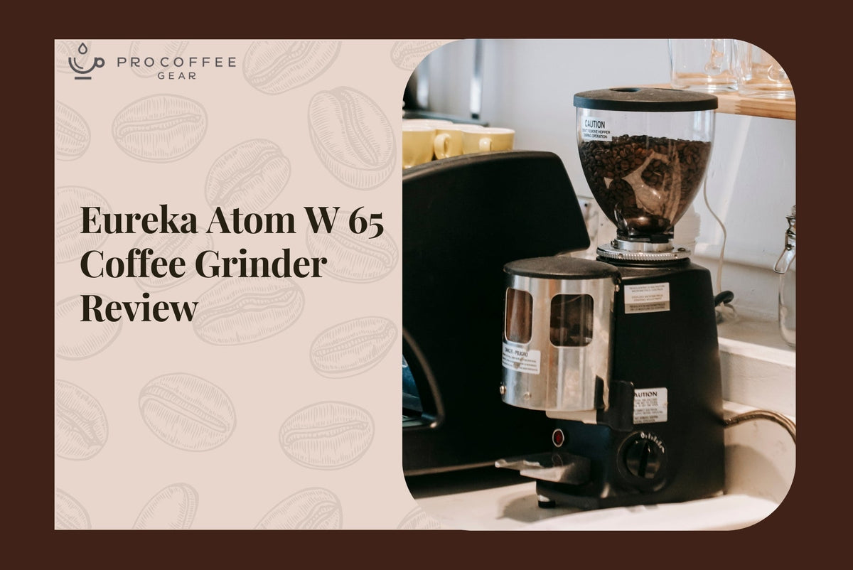 Eureka Atom W 65 Review : The 65mm Flat-Burr Grinder That Weighs Every Dose
