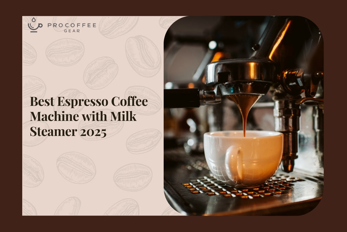 Best Espresso Coffee Machine with Milk Steamer 2025