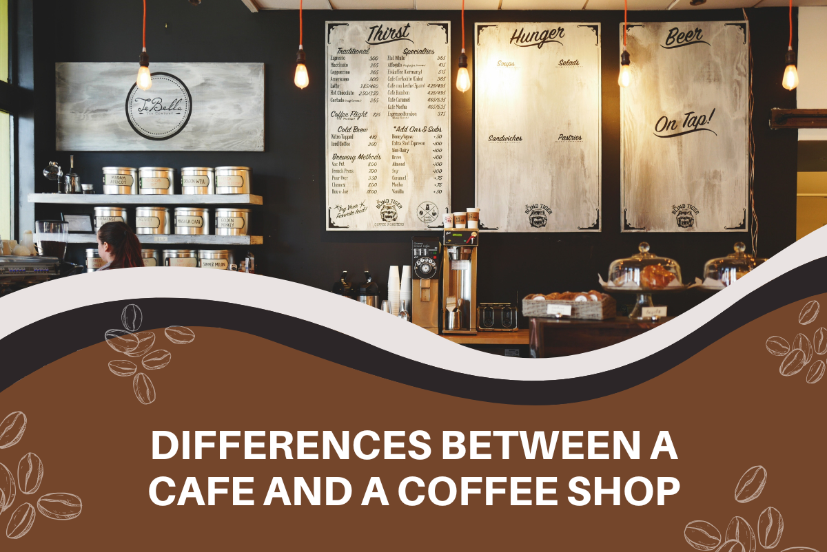Cafe vs Coffee Shop: What Is the Difference?
