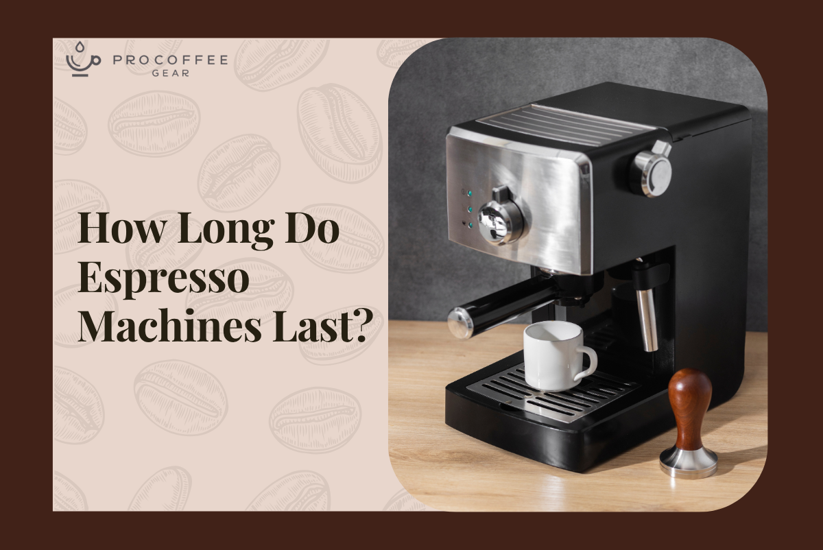 How Long Do Espresso Machines Last? A Practical Lifespan Guide